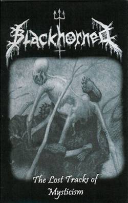 Blackhorned : The Lost Tracks of Mysticism